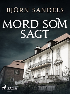 Mord som sagt (e-bok) av Björn Sandels