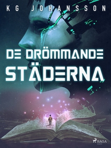 De drömmande städerna (e-bok) av KG Johansson