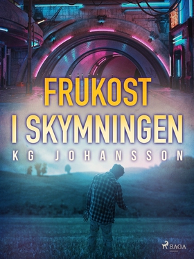 Frukost i skymningen (e-bok) av KG Johansson