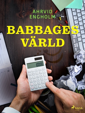 Babbages värld (e-bok) av Ahrvid Engholm