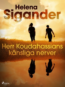 Herr Koudahassians känsliga nerver (e-bok) av H