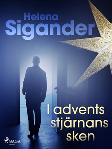 I adventsstjärnans sken (e-bok) av Helena Sigan