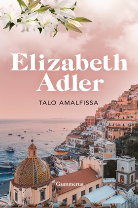 Talo Amalfissa (e-bok) av Elizabeth Adler