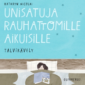 Unisatuja rauhattomille aikuisille 14 - Talvikä