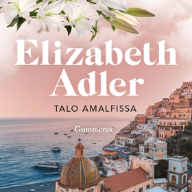 Talo Amalfissa (ljudbok) av Elizabeth Adler