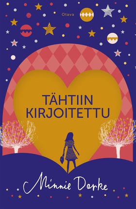 Tähtiin kirjoitettu (e-bok) av Minnie Darke