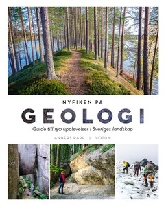 NYFIKEN PÅ GEOLOGI: Guide till 150 upplevelser