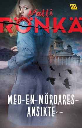 Med en mördares ansikte (e-bok) av Matti Rönkä