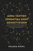 Anna tähtien johdattaa sinut menestykseen