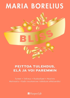 Bliss (e-bok) av Maria Borelius