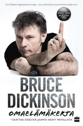 Bruce Dickinson: omaelämäkerta. What does this 