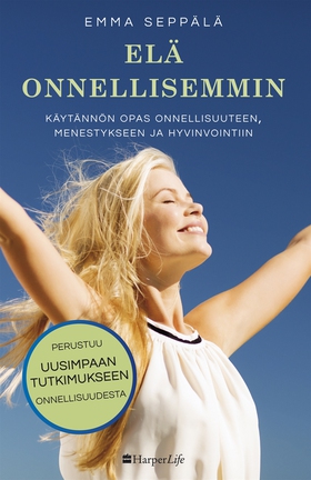 Elä onnellisemmin (e-bok) av Emma Seppälä