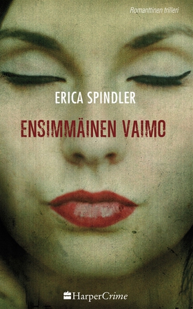 Ensimmäinen vaimo (e-bok) av Erica Spindler