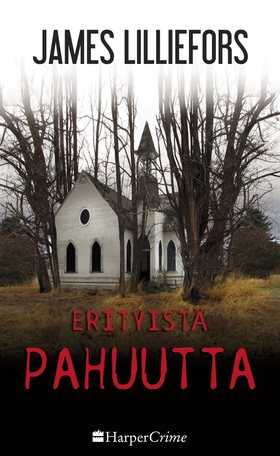 Erityistä pahuutta (e-bok) av James Lilliefors