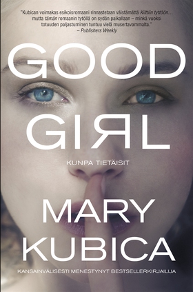 Good Girl – Kunpa tietäisit (e-bok) av Mary Kub