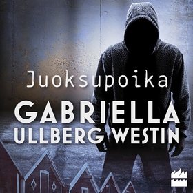 Juoksupoika (ljudbok) av Gabriella Ullberg West