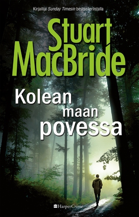 Kolean maan povessa (e-bok) av Stuart MacBride