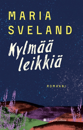 Kylmää leikkiä (e-bok) av Maria Sveland