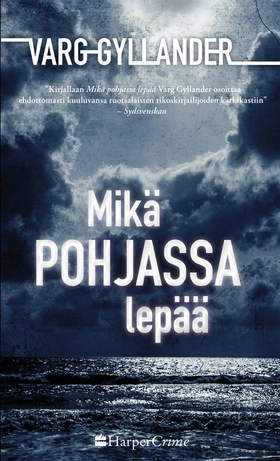 Mikä pohjassa lepää (e-bok) av Varg Gyllander