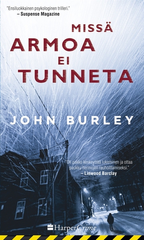 Missä armoa ei tunneta (e-bok) av John Burley