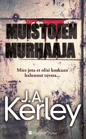 Muistojen murhaaja (e-bok) av J.A. Kerley
