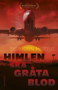 Himlen ska gråta blod (e-bok) av Sigbjörn Mostu
