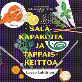 Salakapakoita ja tappaiskeittoa (ljudbok) av La