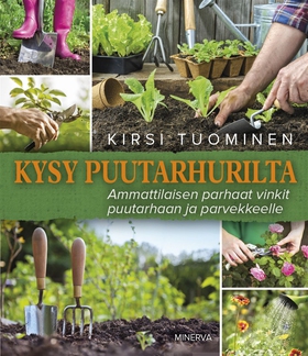 Kysy puutarhurilta (e-bok) av Kirsi Tuominen