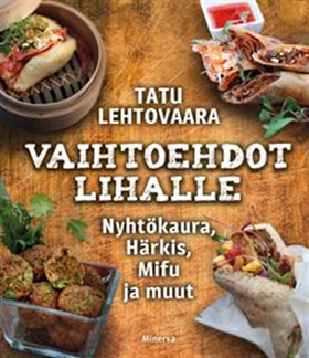 Vaihtoehdot lihalle (e-bok) av Tatu Lehtovaara