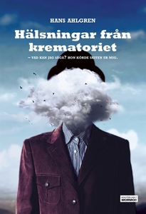 Hälsningar från krematoriet (e-bok) av Hans Ahl
