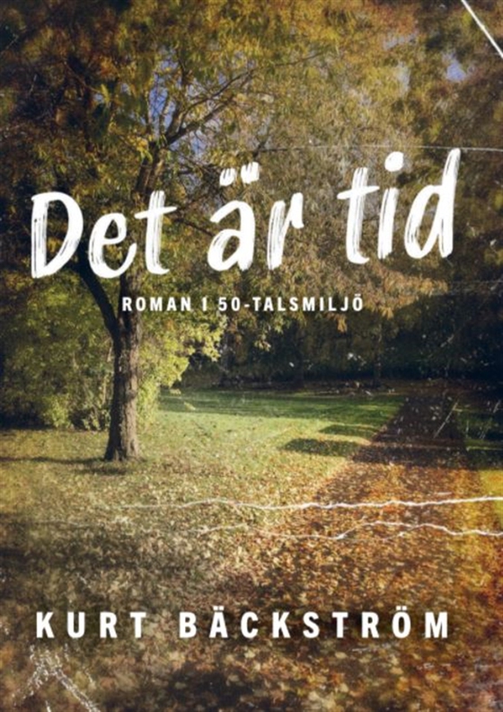 Det är tid (e-bok) av Kurt Bäckström