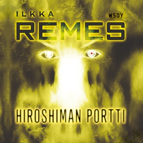 Hiroshiman portti (ljudbok) av Ilkka Remes