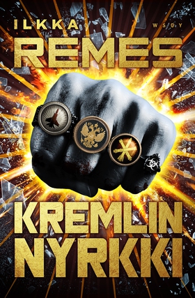 Kremlin nyrkki (e-bok) av Ilkka Remes