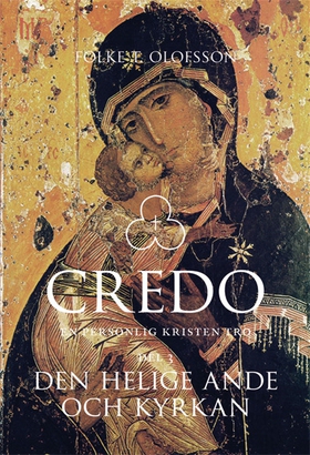 Credo - En personlig kristen tro Del 3: Den hel