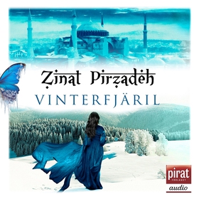 Vinterfjäril (ljudbok) av Zinat Pirzadeh