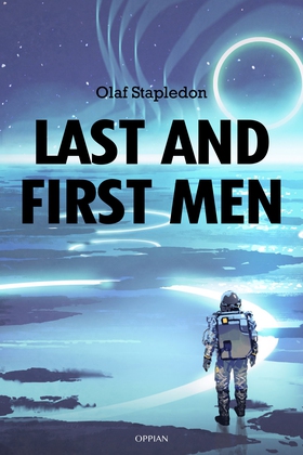 Last and First Men (e-bok) av Olaf Stapledon