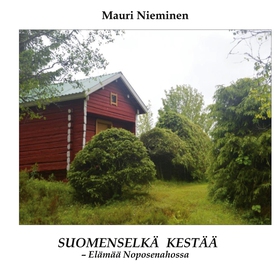 Suomenselkä kestää: -Elämää Noposenahossa (e-bo