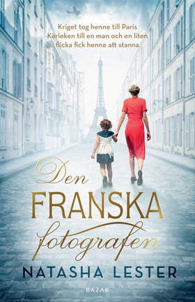 Den franska fotografen (e-bok) av Natasha Leste