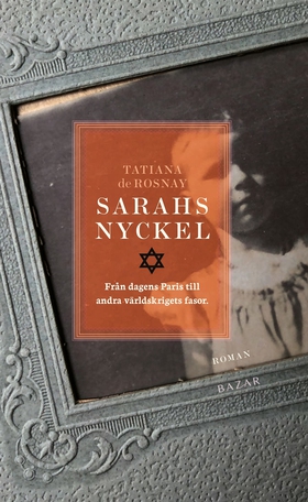 Sarahs nyckel (e-bok) av Tatiana de Rosnay