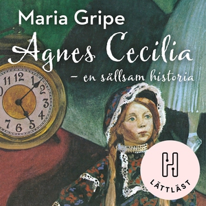 Agnes Cecilia – en sällsam historia (lättläst)