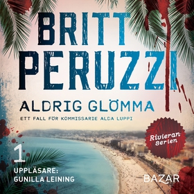 Aldrig glömma (ljudbok) av Britt Peruzzi