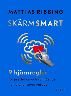 Skärmsmart (e-bok) av Mattias Ribbing