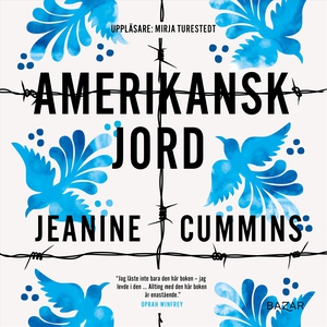Amerikansk jord (ljudbok) av Jeanine Cummins