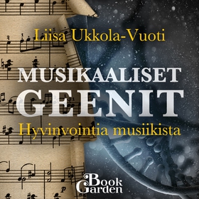 Musikaaliset geenit (ljudbok) av Liisa Ukkola-V