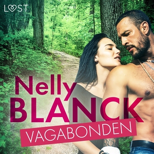 Vagabonden - erotisk novell (ljudbok) av Nelly