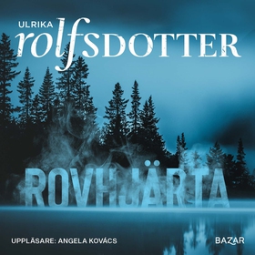 Rovhjärta (ljudbok) av Ulrika Rolfsdotter