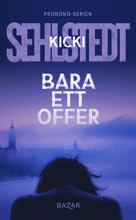 Bara ett offer (e-bok) av Kicki Sehlstedt