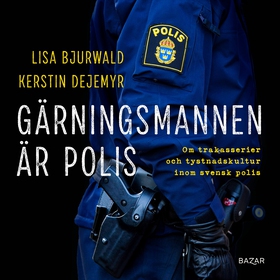 Gärningsmannen är polis : Om trakasserier och t