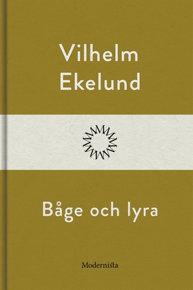 Båge och lyra (e-bok) av Vilhelm Ekelund