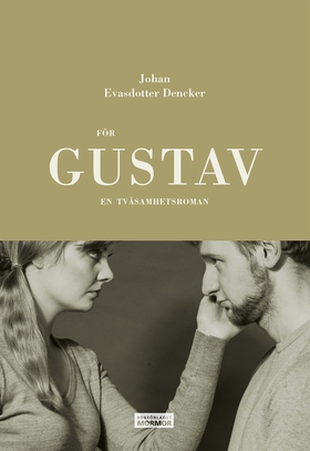 För Gustav (e-bok) av Johan Evasdotter Dencker